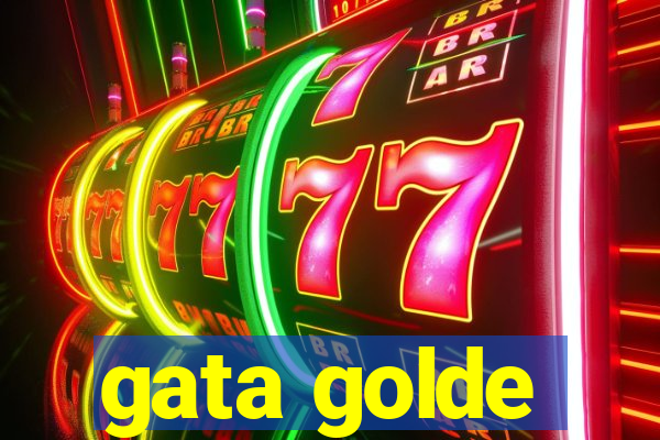gata golde